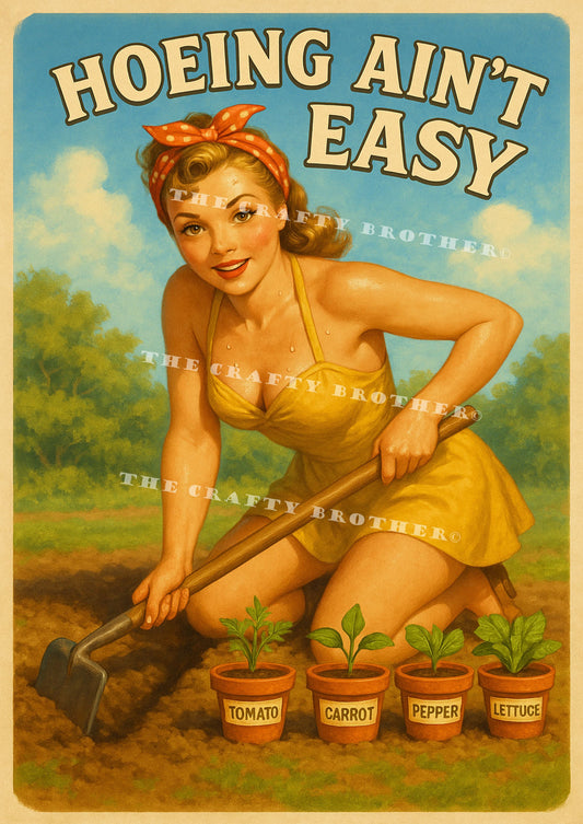 Hoeing Aint Easy